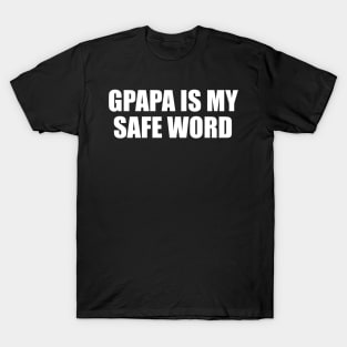 GPAPA T-Shirt